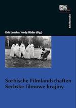 Sorbische Filmlandschaften. Serbske filmowe krajiny