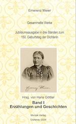 Emerenz Meier Gesammelte Werke Jubiläumsausgabe in drei Bänden zum 150. Geburtstag der Dichterin