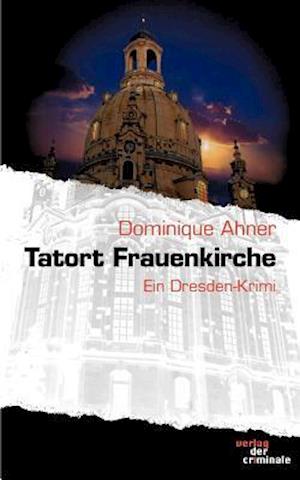 Tatort Frauenkirche