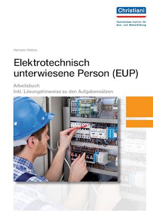 Elektrotechnisch unterwiesene Person - EUP