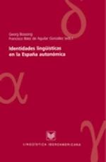 Identidades lingüísticas en la España autonómica