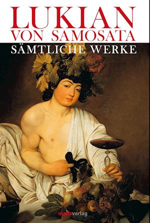 Lukian. Gesammelte Werke