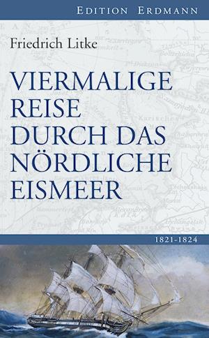 Viermalige Reise durch das Nördliche Eismeer