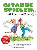 Gitarrespielen mit Lena und Tom - Buch 2