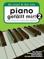 Piano GefaLlt Mir! 2 - 50 Chart Und Film Hits