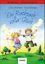 Ein Rucksack voller Glück. Erstleser - Schulbuchausgabe