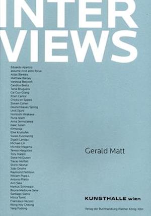 Interviews Volume 1 by Gerald Matt