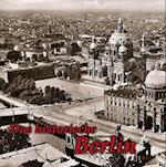 Das historische Berlin