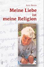 Meine Liebe ist meine Religion