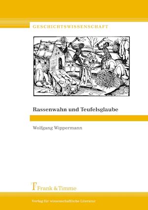 Rassenwahn und Teufelsglaube