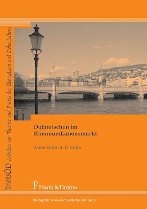 Dolmetschen im Kommunikationsmarkt