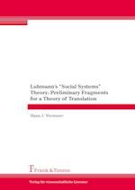 Luhmann¿s ¿Social Systems¿ Theory: Preliminary Fragments for a Theory of Translation