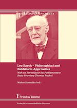 Leo Baeck - Philosophical and Rabbinical Approaches