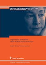 50plus und arbeitslos - ohne Arbeit leben lernen?!