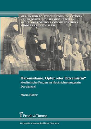 Haremsdame, Opfer oder Extremistin?