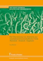 Die Übersetzung von Abstracts aus translationswissenschaftlicher Sicht (Russisch-Deutsch-Englisch)