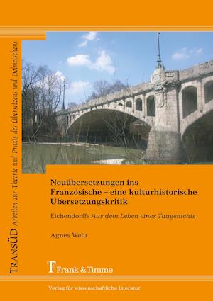 Neuübersetzungen ins Französische - eine kulturhistorische Übersetzungskritik