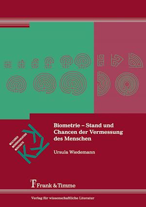 Biometrie ¿ Stand und Chancen der Vermessung des Menschen