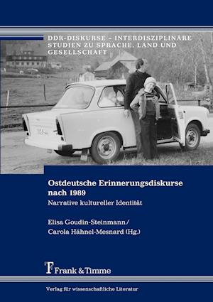 Ostdeutsche Erinnerungsdiskurse nach 1989