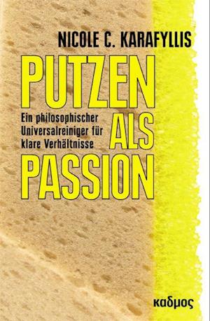 Putzen als Passion