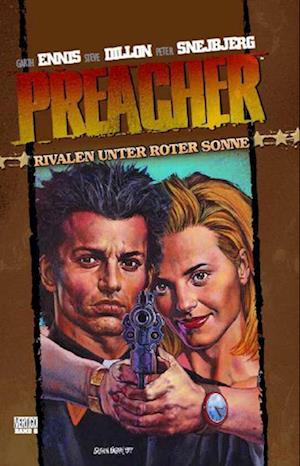 Preacher 06 - Rivalen unter roter Sonne