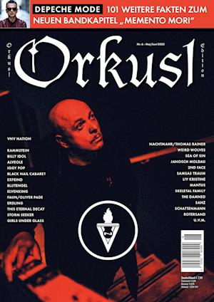 Orkus!-Edition Mai/Juni 2023 mit VNV NATION, DEPECHE MODE, BLUTENGEL, BILLY IDOL, SAMSAS TRAUM, IGGY POP, SCHATTENMANN u.v.m.