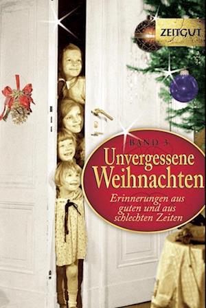 Unvergessene Weihnachten 3