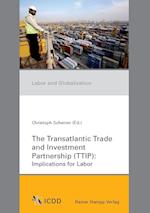 The Transatlantic Trade and Investment Partnership (TTIP)