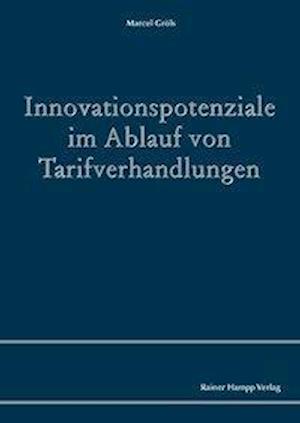 Gröls, M: Innovationspotenziale im Ablauf von Tarifverhandl.