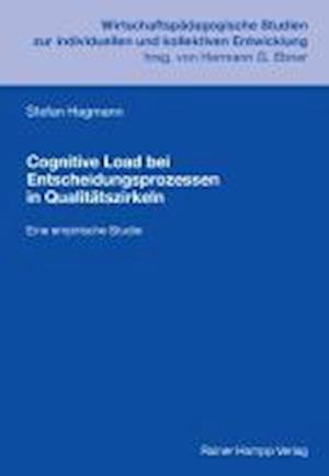 Hagmann, S: Cognitive Load bei Entscheidungsprozessen in Qua