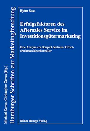 Erfolgsfaktoren des Aftersales Service im Investitionsgütermarketing