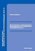 Die Entwicklung epistemologischer Überzeugungen von (angehenden) Handelslehrer(inne)n