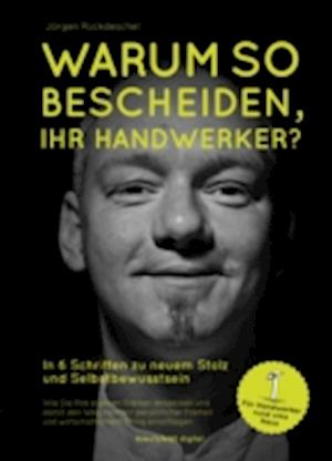 Warum so bescheiden, Ihr Handwerker?