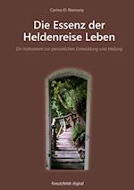 Die Essenz der Heldenreise Leben