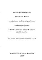 Katalog zu den von Erhard Roy Wiehn bearbeiteten und herausgegebenen Büchern der Edition Schoáh & Judaica - Shoáh & Judaica / Jewish Studies