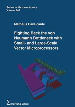 Fighting Back the von Neumann Bottleneck with Small- and Large-Scale Vector Microprocessors