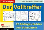 Der Volltreffer - 20 Bildergeschichten zum Schmunzeln