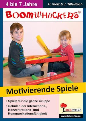 Boomwhackers - Motivierende Spiele für KiGa & Vorschule