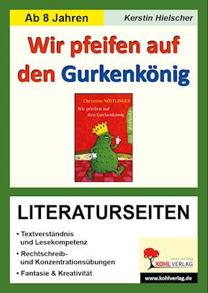 Wir pfeifen auf den Gurkenkönig / Literaturseiten