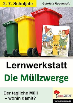 Lernwerkstatt "Die Müllzwerge"