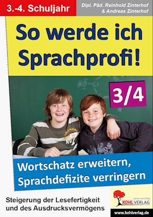 So werde ich Sprachprofi! / 3.-4. Schuljahr Den Wortschatz erweitern & Sprachdefizite verringern