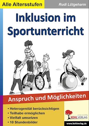 Inklusion im Sportunterricht. Anspruch und Möglichkeiten