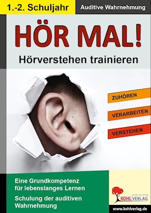 Hör mal! - Hörverstehen trainieren 1. - 2. Schuljahr