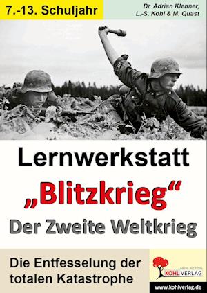 Lernwerkstatt - "Blitzkrieg" Der Zweite Weltkrieg