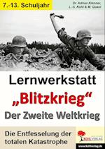 Lernwerkstatt - "Blitzkrieg" Der Zweite Weltkrieg