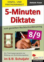 Fünf-Minuten-Diktate / 8./9. Schuljahr zum gezielten Rechtschreibtraining