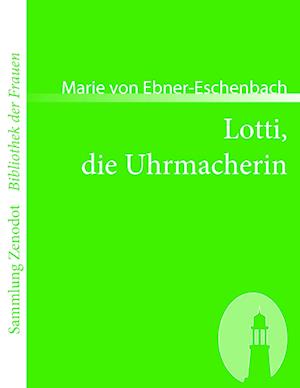 Lotti, Die Uhrmacherin