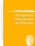 Die Sagen Und Volksm Hrchen Der Deutschen