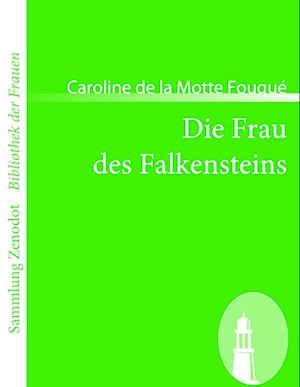 Die Frau des Falkensteins