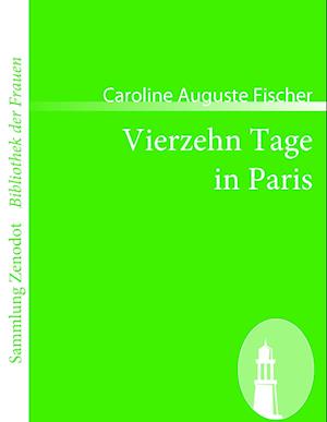 Vierzehn Tage in Paris